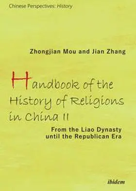 Mou / Zhang |  Handbook of the History of Religions in China II | Buch |  Sack Fachmedien