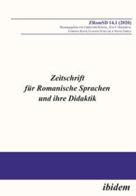 Bürgel / Heiderich / Koch | Zeitschrift für Romanische Sprachen und ihre Didaktik | Buch | 978-3-8382-1468-9 | sack.de