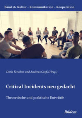 Fetscher / Groß / Berkenbusch | Critical Incidents neu gedacht | Buch | 978-3-8382-1492-4 | sack.de