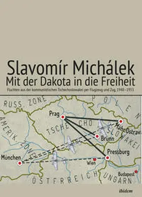Michalek / Michálek |  Mit der Dakota in die Freiheit | Buch |  Sack Fachmedien