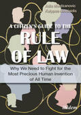 Merdzanovic / Nicolaidis |  A Citizen¿s Guide to the Rule of Law | Buch |  Sack Fachmedien