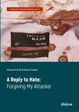 Kurdy / Tucker / Johnson |  A Reply to Hate: Forgiving My Attacker | Buch |  Sack Fachmedien