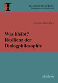 Muth / Malla Mirza / Goedecke |  Was bleibt? Resilienz der Dialogphilosophie | Buch |  Sack Fachmedien