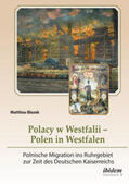 Blazek |  Polacy w Westfalii ¿ Polen in Westfalen | Buch |  Sack Fachmedien