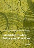 Smith / Devere / Heyking |  Friendship Studies: Politics and Practices | Buch |  Sack Fachmedien
