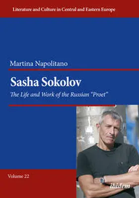 Napolitano |  Sasha Sokolov: The Life and Work of the Russian "Proet" | Buch |  Sack Fachmedien