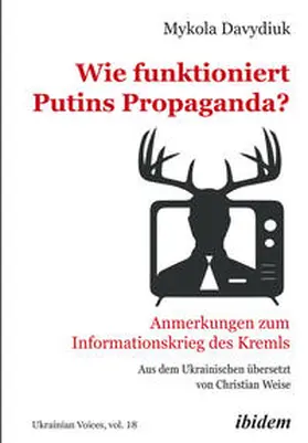 Davydiuk |  Wie funktioniert Putins Propaganda? | Buch |  Sack Fachmedien