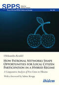 Keudel / Umland |  How Patronal Networks Shape Opportunities for Local Citizen Participation in a Hybrid Regime | Buch |  Sack Fachmedien