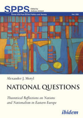 Motyl / Umland |  National Questions: Theoretical Reflections on Nations and Nationalism in Eastern Europe | Buch |  Sack Fachmedien