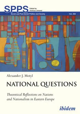 Motyl / Umland |  National Questions: Theoretical Reflections on Nations and Nationalism in Eastern Europe | Buch |  Sack Fachmedien