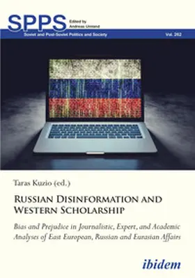 Kuzio / Umland / Bertelsen |  Russian Disinformation and Western Scholarship | Buch |  Sack Fachmedien