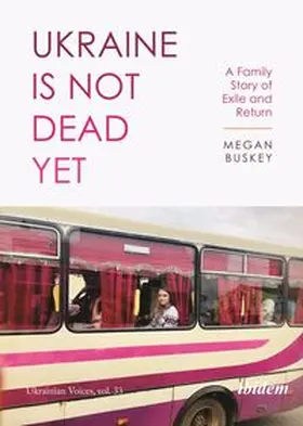 Buskey / Umland |  Ukraine Is Not Dead Yet | Buch |  Sack Fachmedien