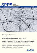 Romanova / Umland |  Decentralization and Multilevel Elections in Ukraine | Buch |  Sack Fachmedien