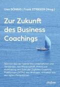 Strikker / Böning |  Zur Zukunft des Business Coachings | Buch |  Sack Fachmedien