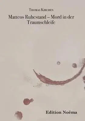 Kirchen |  Matteos Ruhestand - Mord in der Traumschleife | Buch |  Sack Fachmedien