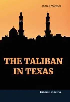 Maresca |  The Taliban in Texas | Buch |  Sack Fachmedien