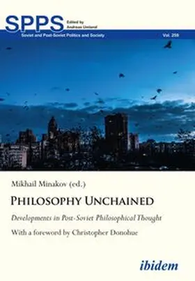 Minakov / Umland / Abdullaev |  Philosophy Unchained | Buch |  Sack Fachmedien