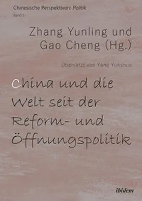 Yunling / Cheng / Liu |  China und die Welt seit der Reform- und Öffnungspolitik | Buch |  Sack Fachmedien