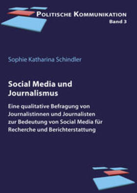 Schindler / Brettschneider |  Social Media und Journalismus | Buch |  Sack Fachmedien