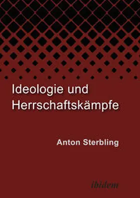 Sterbling |  Ideologie und Herrschaftskämpfe | Buch |  Sack Fachmedien