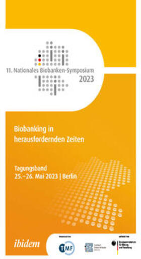 Altmann / Illig / Anton | 11. Nationales Biobanken-Symposium 2023 | Buch | 978-3-8382-1841-0 | sack.de