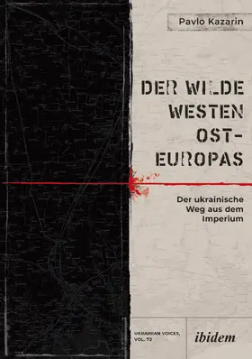 Kazarin |  Der Wilde Westen Ost-Europas | Buch |  Sack Fachmedien