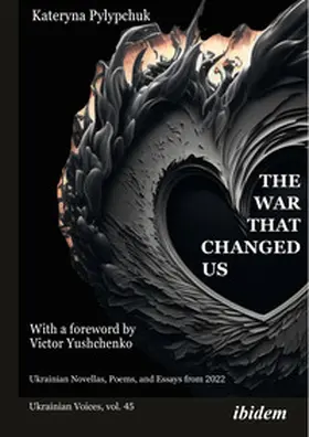 Pylypchuk / Pylypcuk / Umland | The War that Changed Us | Buch | 978-3-8382-1860-1 | www.sack.de