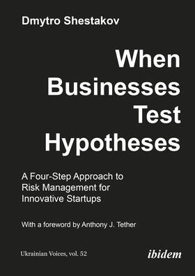 Shestakov |  When Businesses Test Hypotheses | Buch |  Sack Fachmedien