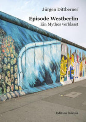 Dittberner | Episode Westberlin | Buch | 978-3-8382-1911-0 | sack.de