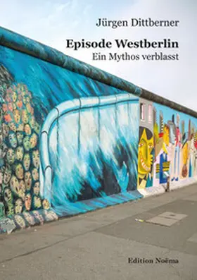 Dittberner | Episode Westberlin | Buch | 978-3-8382-1911-0 | sack.de