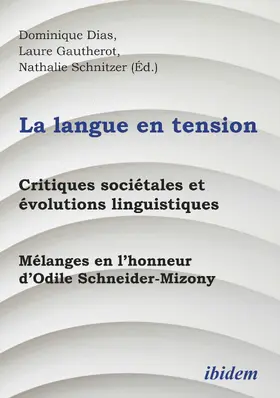 Dias / Gautherot / Schnitzer |  La langue en tension | Buch |  Sack Fachmedien