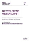 Fechner / Buchenau |  Die Verlorene Wissenschaft | Buch |  Sack Fachmedien