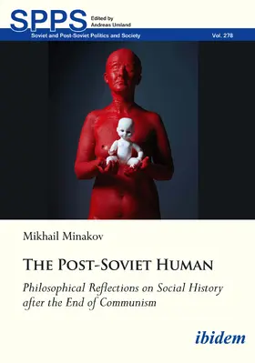 Minakov |  The Post-Soviet Human | Buch |  Sack Fachmedien