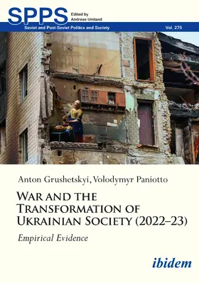 Paniotto / Grushetsky |  War and the Transformation of Ukrainian Society (2022-23) | Buch |  Sack Fachmedien