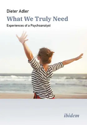 Adler |  What We Truly Need | Buch |  Sack Fachmedien
