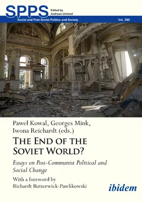 Mink / Reichardt / Cichocki |  The End of the Soviet World? Essays on Post-Communist Political and Social Change | Buch |  Sack Fachmedien