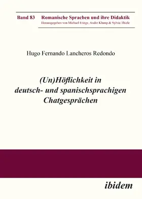Lancheros |  (Un)Höflichkeit in deutsch- und spanischsprachigen Chatgesprächen | Buch |  Sack Fachmedien