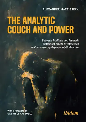 Mattisseck |  The Analytic Couch and Power | Buch |  Sack Fachmedien
