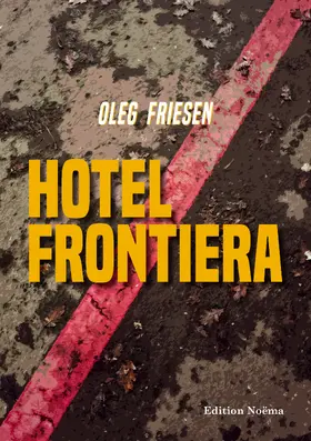 Friesen |  Hotel Frontiera | Buch |  Sack Fachmedien