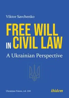Savchenko |  Free Will in Civil Law | Buch |  Sack Fachmedien