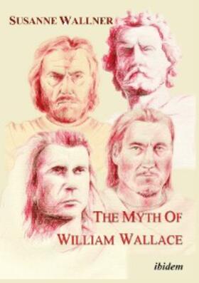 Wallner | The Myth of William Wallace | E-Book | sack.de