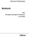 Waszkewitz |  Multikulti oder Sozialpsychologische Spektren im Konflikt | eBook | Sack Fachmedien