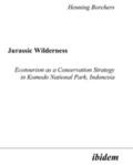 Borchers |  Jurassic Wilderness: Ecotourism as a Conservation Strategy in Komodo National Park, Indonesia | eBook | Sack Fachmedien