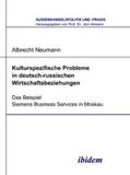 Neumann |  Kulturspezifische Probleme in deutsch-russischen Wirtschaftsbeziehungen | eBook | Sack Fachmedien