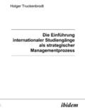 Truckenbrodt |  Die Einführung internationaler Studiengänge als strategischer Managementprozess | eBook | Sack Fachmedien