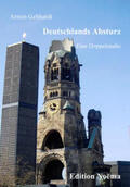 Gebhardt |  Deutschlands Absturz | eBook | Sack Fachmedien