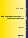 Oeser |  M&A als strategische Option für Zeitarbeitsunternehmen | eBook | Sack Fachmedien