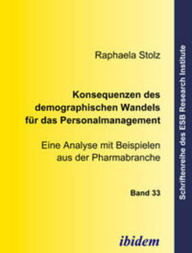 Stolz | Konsequenzen des demographischen Wandels für das Personalmanagement | E-Book | sack.de