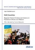 Katchanovski |  Cleft Countries - Regional Political Divisions and Cultures in Post-Soviet Ukraine and Moldova | eBook | Sack Fachmedien