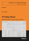 Ellis |  Writing Home. Black Writing in Britain Since the War | eBook | Sack Fachmedien